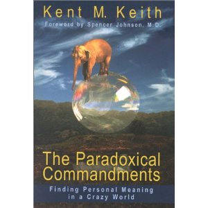 Paradoxical Commandments Of Leadership Paradoxical Commandments Of Leadership