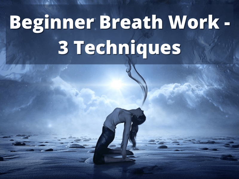 Beginner Breath Work - 3 Techniques - Thom Byxbe's Research Desk