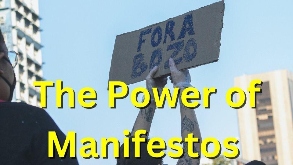 The Power of Manifestos - Thom Byxbe's Research Desk