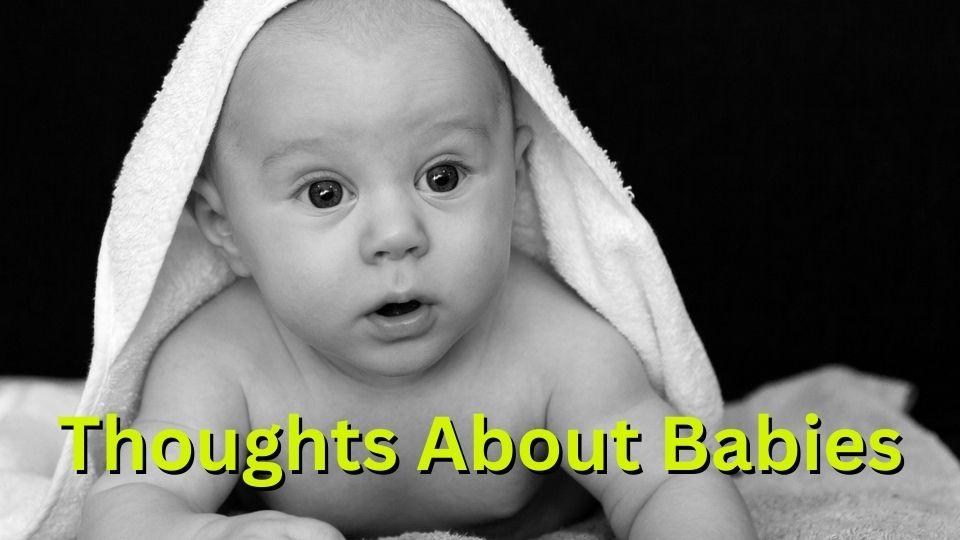 Thoughts About Babies Thom Byxbe's Research Desk