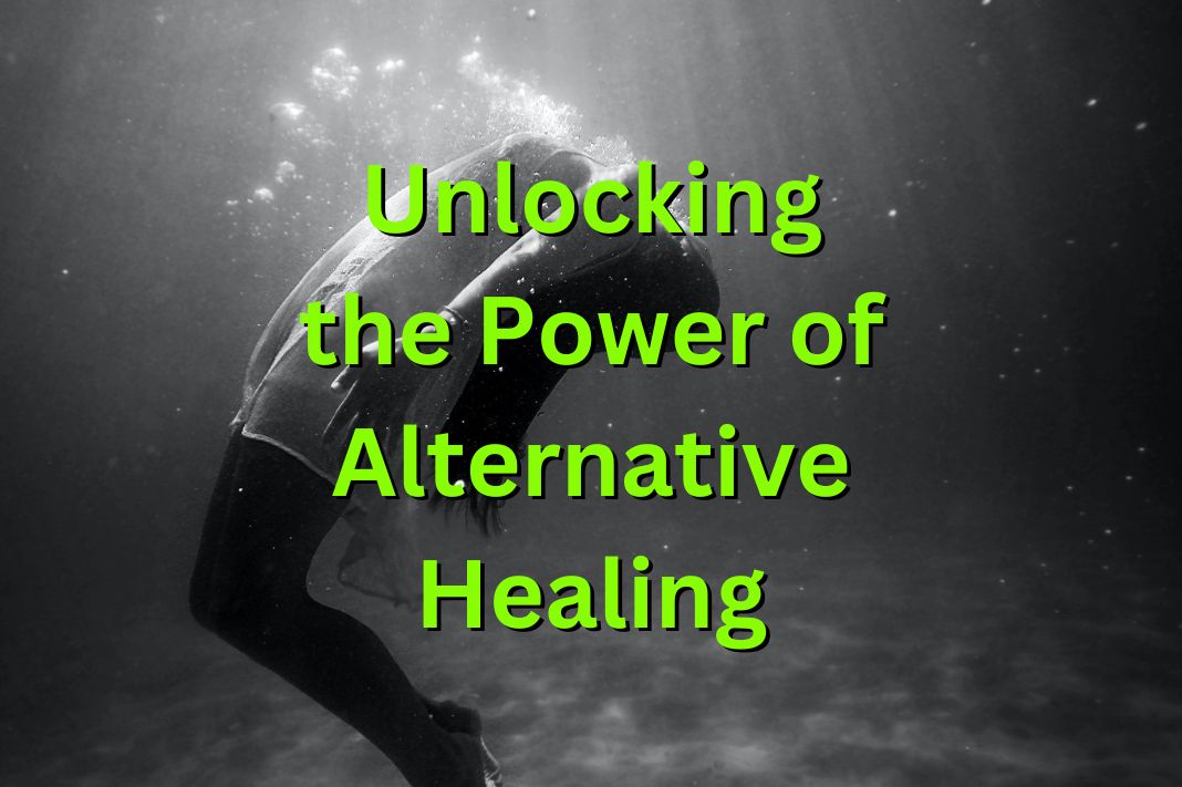 Unlocking The Power Of Alternative Healing - Thom Byxbe's Research Desk